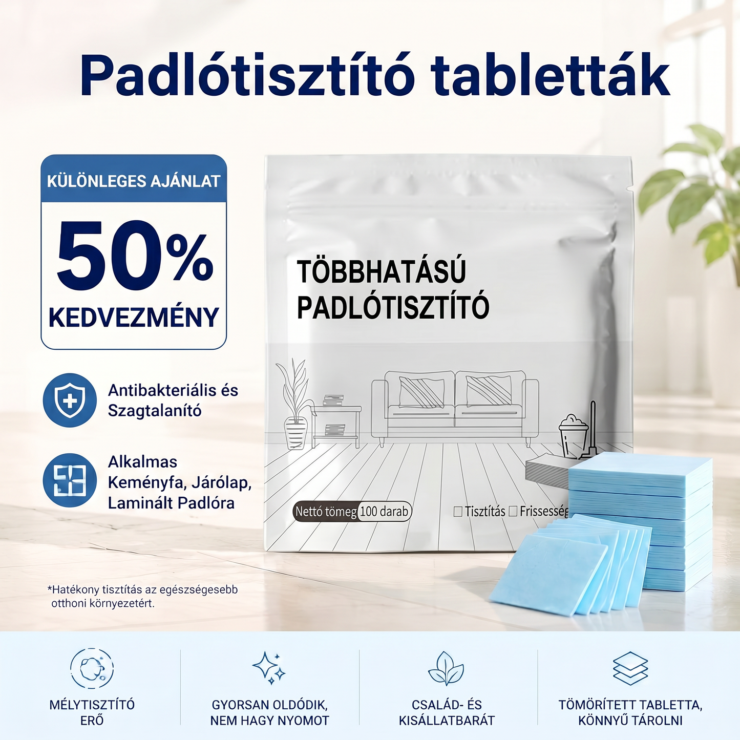 PKNEW®🌊 Oldódó tisztító tabletták 💧– Többfelületű tisztítószer keményfához, laminált padlóhoz, csempe- és lakóautó-falakhoz. Antibakteriális, szagtalanító és ápoló hatás 💕
